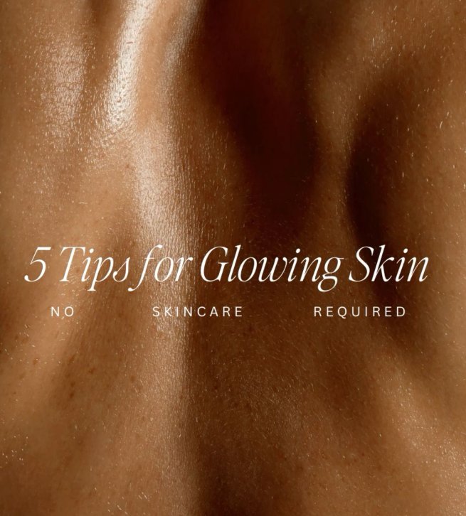 How to get clear, glowing skin
